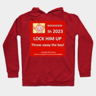 Lock Him Up Hoodie